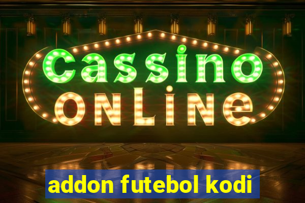 addon futebol kodi